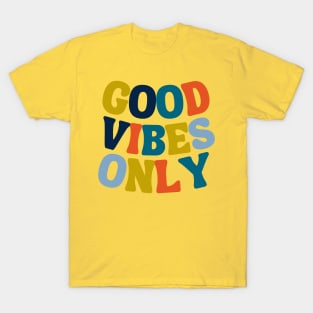 good vibes T-Shirt